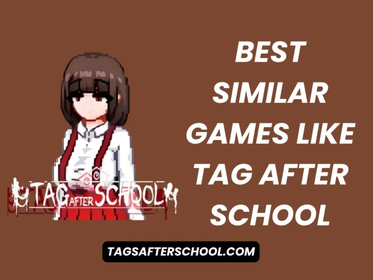 Best Similar Games Like Tag After School